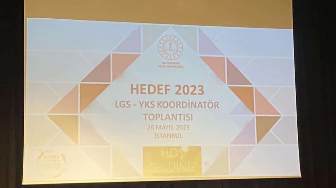 HEDEF 2023 LGS-YKS KOORDİNATÖR TOPLANTISI
